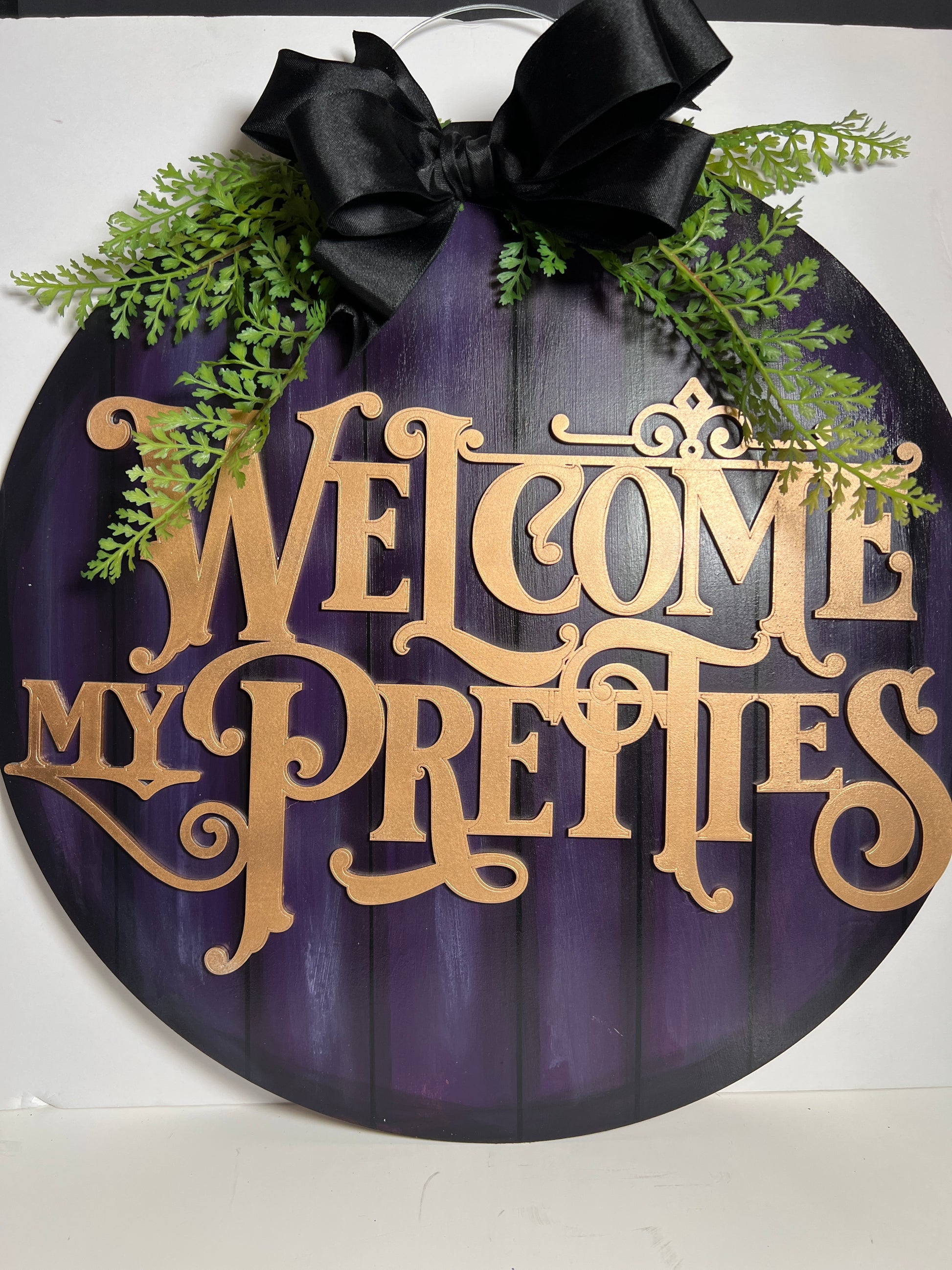 Welcome My Pretties Door Hanger